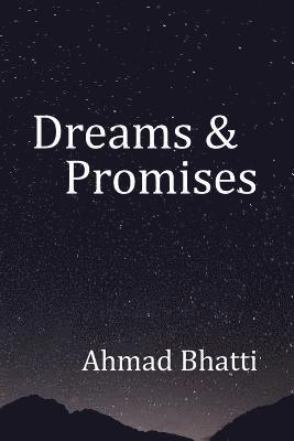 Ahmad Bhatti - Dreams & Promises, Häftad