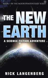 bokomslag The New Earth: A Science Fiction Adventure