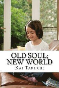 bokomslag Old Soul; New World
