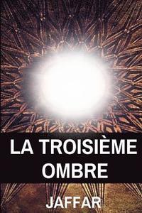 bokomslag La troisième ombre