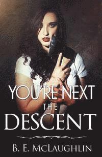 bokomslag You're Next: the Descent