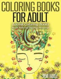 Coloring Books for Adults Stress Relieving Patterns: Memories: Lovink Coloring Books 1