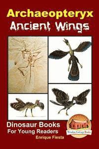 John Davidson, Mendon Cottage Books - Archaeopteryx: Ancient Wings, Häftad