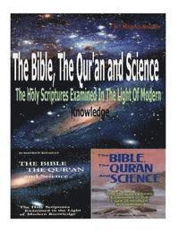 bokomslag The Bible, the Qu'ran and Science: The Holy Scriptures Examined in the Light of Modern Knowledge