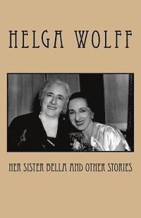 bokomslag Her Sister Bella and Other Stories