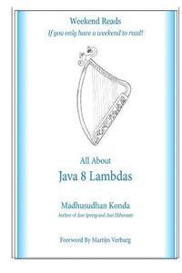 bokomslag All About Java 8 Lambdas: Introducing Java 8 Lambdas
