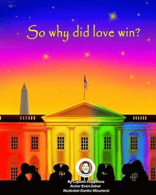 So Why Did Love Win? 1