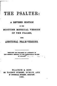 bokomslag The Psalter, A Revised Edition of the Scottish Metrical Version of the Psalms