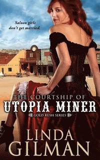 bokomslag The Courtship of Utopia Miner