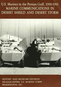 bokomslag U.S. Marines in the Persian Gulf, 1990-1991: Marine Communications in Desert Shield and Desert Storm