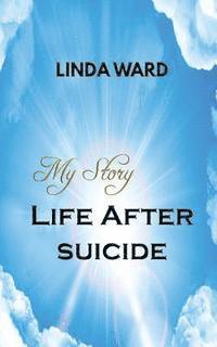 bokomslag My Story Life After Suicide