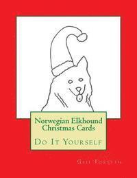 Gail Forsyth - Norwegian Elkhound Christmas Cards: Do It Yourself, Häftad