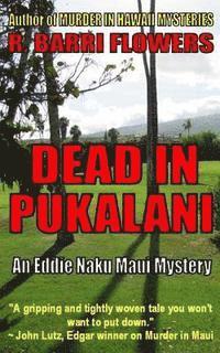 bokomslag DEAD IN PUKALANI (An Eddie Naku Maui Mystery)