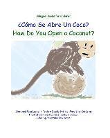 bokomslag Como Se Abre Un Coco?: How Do You Open a Coconut?