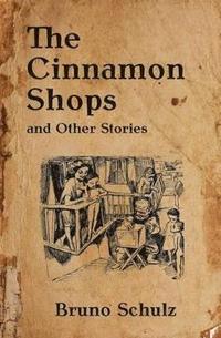 bokomslag The Cinnamon Shops and Other Stories