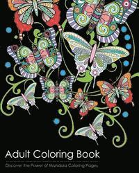 bokomslag Adult Coloring Book: Discover the Healing Power of Mandala Coloring Pages