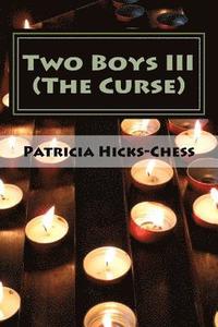 bokomslag Two Boys III: The Curse
