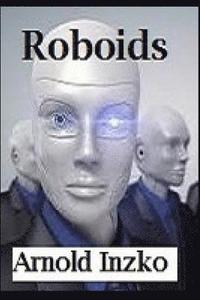 bokomslag Roboids