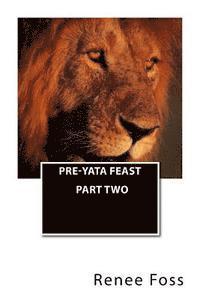 bokomslag Pre-Yata Feast: Part Two