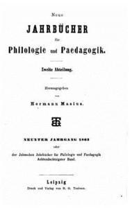 Neue Jahrbücher für Philologie und Paedogogik - Zweite Abtelung 1