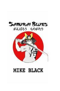 bokomslag Samurai Blues: Gambarou Monogatari