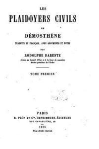 Les plaidoyers civils de Démosthène - Tome I 1