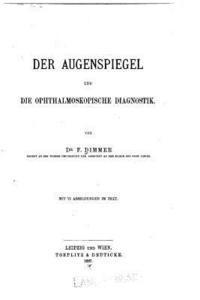 bokomslag Der Augenspiegel und die Ophthalmoskopische Diagnostik