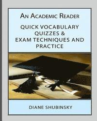 bokomslag An Academic Reader: Quick Vocabulary Quizzes & Exam Techniques and Practices