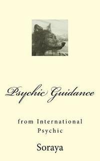bokomslag Psychic Guidance: from an International Psychic