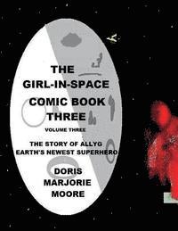 bokomslag The Girl In Space Comic Book Two: The Story of AllyG - Earth's Newest Superhero