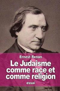 bokomslag Le Judaisme comme race et comme religion