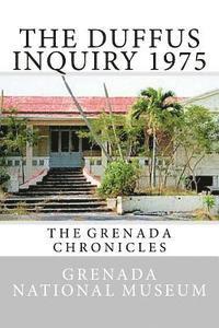 bokomslag The Duffus Inquiry 1975: The Grenada Chronicles