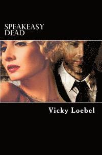 bokomslag Speakeasy Dead: A Roaring Twenties Paranormal Romantic Comedy