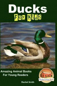 bokomslag Ducks For Kids - Amazing Animal Books For Young Readers