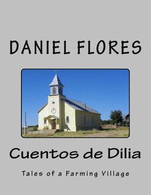 Cuentos de Dilia: Tales of a Farming Village 1