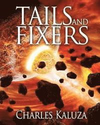 bokomslag Tails and Fixers: Large Print Edition