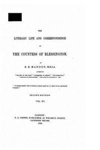 bokomslag The Literary Life and Correspondence of the Countess of Blessington