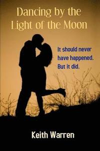 bokomslag Dancing by the Light of the Moon: Taboo Love
