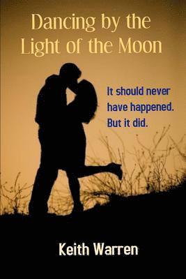 Dancing by the Light of the Moon: Taboo Love 1