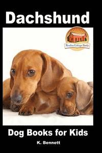 bokomslag Dachshund - Dog Books for Kids