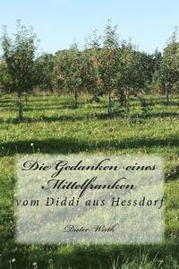 Die Gedanken eines Mittelfranken: vom Diddi aus Hessdorf 1