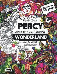 bokomslag Percy & the Colouring Wonderland: An Adult Colouring book with Original Hand Drawn Art by Narelle Craven