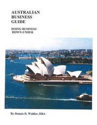 bokomslag Australian Business Guide: Doing Business Down-Under