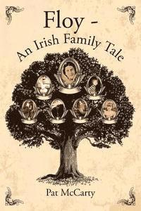 bokomslag Floy: An Irish Family Tale