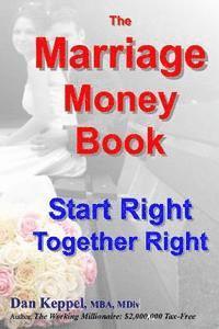 bokomslag The Marriage Money Book: Start Right Together Right