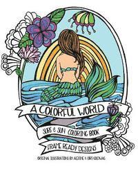 A Colorful World: Adult Coloring Book - Surf & Sun - Beach Designs 1