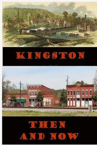bokomslag Kingston Then and Now