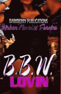 Darkberry Publications, Rahim A'Sun - B.B.W. Lovin: Big Beautiful Woman, Häftad