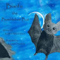 bokomslag Bianfu the Bumblebee Bat