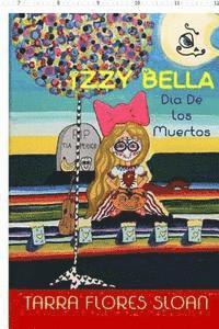 Tarra Flores Sloan - Izzy Bella: Dia De Los Muertos, Häftad